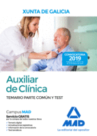 AUXILIAR DE CLNICA DE LA XUNTA DE GALICIA. TEMARIO PARTE COMN Y TEST