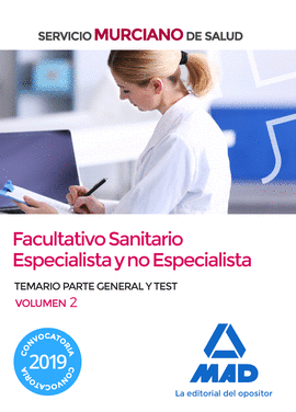 FACULTATIVO SANITARIO ESPECIALISTA Y NO ESPECIALISTA DEL SERVICIO MURCIANO DE SA