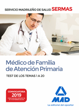 MDICO DE FAMILIA DE ATENCIN PRIMARIA DEL SERVICIO MADRILEO DE SALUD. TEST DE