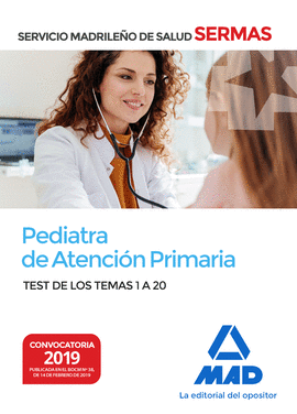 PEDIATRA DE ATENCIN PRIMARIA DEL SERVICIO MADRILEO DE SALUD. TEST DE LOS TEMAS