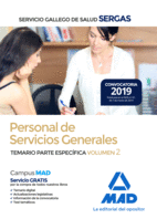 PERSONAL DE SERVICIOS GENERALES DEL SERVICIO GALLEGO DE SALUD (SERGAS). TEMARIO PARTE ESPECFICA VOLUMEN 2