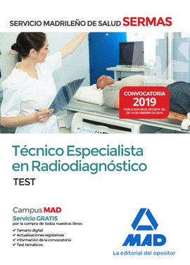 TECNICO ESPECIALISTA EN RADIODIAGNOSTICO DEL SERVICIO MADRILEO DE SALUD. TEST