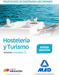 PROFESORES DE ENSEANZA SECUNDARIA. HOSTELERA Y TURISMO TEMARIO VOLUMEN 2