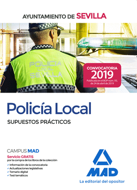 POLICIA LOCAL DEL AYUNTAMIENTO DE SEVILLA. SUPUESTOS PRACTICOS