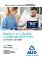 TCNICO/A EN CUIDADOS AUXILIARES DE ENFERMERA DEL SERVICIO GALLEGO DE SALUD. TEMARIO COMN Y TEST