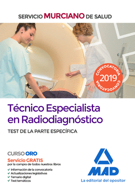 TECNICO ESPECIALISTA EN RADIODIAGNOSTICO DEL SERVICIO MURCIANO DE SALUD. TEST DE