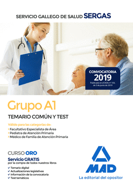 GRUPO A1 DEL SERVICIO GALLEGO DE SALUD. TEMARIO COMN Y TEST