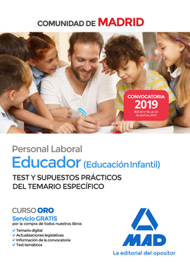 EDUCADOR (EDUCACION INFANTIL). PERSONAL LABORAL DE LA COMUNIDAD DE MADRID TEST