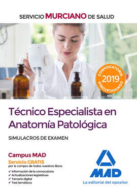 TCNICO ESPECIALISTA EN ANATOMA PATOLGICA DEL SERVICIO MURCIANO DE SALUD. SIMU