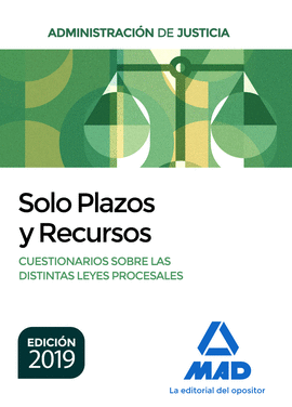 SOLO PLAZOS Y RECURSOS. CUESTIONARIOS SOBRE LAS DISTINTAS LEYES PROCESALES