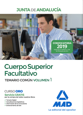 CUERPO SUPERIOR FACULTATIVO DE LA JUNTA DE ANDALUCA. TEMARIO COMN VOLUMEN 1