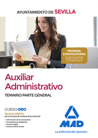 AUXILIAR ADMINISTRATIVO DEL AYUNTAMIENTO DE SEVILLA. TEMARIO PARTE GENERAL
