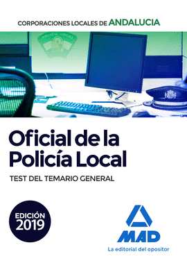 OFICIAL DE LA POLICA LOCAL DE ANDALUCA. TEST DEL TEMARIO GENERAL