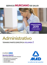 ADMINISTRATIVO DEL SERVICIO MURCIANO DE SALUD. TEMARIO PARTE ESPECIFICA VOLUMEN