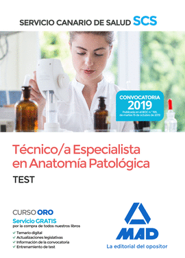 TCNICO;A ESPECIALISTA EN ANATOMA PATOLGICA DEL SERVICIO CANARIO DE SALUD. TES