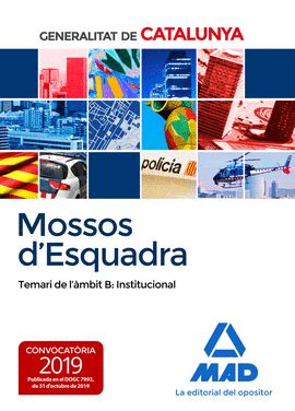 MOSSOS D`ESQUADRA. TEMARI DE LMBIT B: INSTITUCIONAL