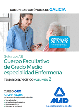 CUERPO FACULTATIVO DE GRADO MEDIO DE LA COMUNIDAD AUTNOMA DE GALICIA (SUBGRUPO A2) ESPECIALIDAD ENFERMERA. TEMARIO ESPECFICO VOLUMEN 2