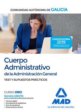 CUERPO ADMINISTRATIVO DE LA ADMINISTRACIN GENERAL DE LA COMUNIDAD AUTNOMA DE GALICIA