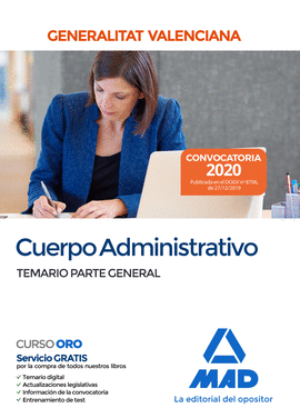 CUERPO ADMINISTRATIVO DE LA GENERALITAT VALENCIANA. TEMARIO PARTE GENERAL