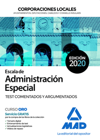 ESCALA DE ADMINISTRACION ESPECIAL DE CORPORACIONES LOCALES. TEST COMENTADOS Y AR