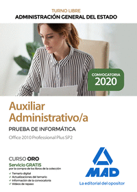 AUXILIAR ADMINISTRATIVO DE LA ADMINISTRACION GENERAL DEL ESTADO. PRUEBA DE INFOR