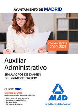 AUXILIAR ADMINISTRATIVO DEL AYUNTAMIENTO DE MADRID. SIMULACROS DE EXAMEN DEL PRI