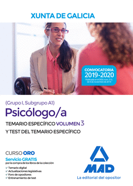 PSICLOGO;A DE LA XUNTA DE GALICIA (GRUPO I, SUBGRUPO A1). VOLUMEN 3 Y TEST DEL