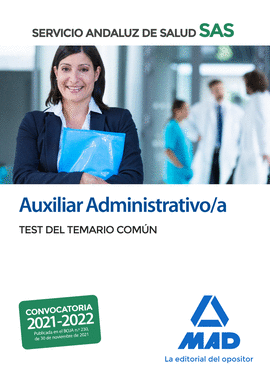 AUXILIAR ADMINISTRATIVO/A DEL SERVICIO ANDALUZ DE SALUD. TEST DEL TEMARIO COMN