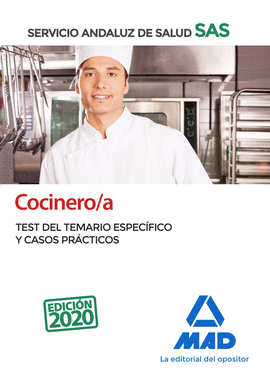 COCINERO/A DEL SERVICIO ANDALUZ DE SALUD. TEST DEL TEMARIO ESPECFICO Y CASOS PR