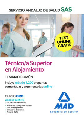 TCNICO;A SUPERIOR  EN ALOJAMIENTO DEL SERVICIO ANDALUZ DE SALUD. TEMARIO COMN