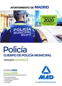 POLICIA DEL CUERPO DE POLICIA MUNICIPAL DEL AYUNTAMIENTO DE MADRID. TEMARIO VOLU