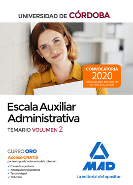 ESCALA AUXILIAR ADMINISTRATIVA DE LA UNIVERSIDAD DE C�RDOBA. TEMARIO VOLUMEN 2