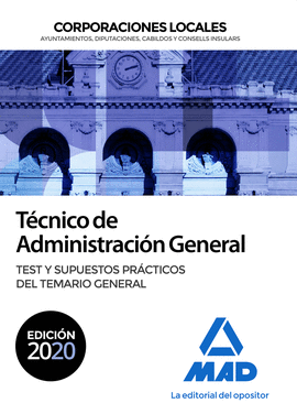 TCNICO DE ADMINISTRACIN GENERAL DE CORPORACIONES LOCALES. TEST Y SUPUESTOS PR