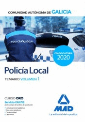 POLICÍA LOCAL DE LA COMUNIDAD AUTÓNOMA DE GALICIA. TEMARIO VOLUMEN 1