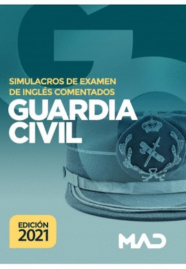 GUARDIA CIVIL. SIMULACROS DE EXAMEN DE INGLS COMENTADOS