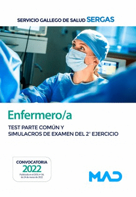 ENFERMERO/A DEL SERVICIO GALLEGO DE SALUD. TEST PARTE COMÚN Y SIMULACROS DE EXAM