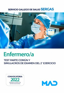 ENFERMERO/A DEL SERVICIO GALLEGO DE SALUD. TEST PARTE COMN Y SIMULACROS DE EXAM