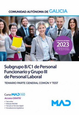 SUBGRUPO B ; C1 DE PERSONAL FUNCIONARIO Y GRUPO III DE PERSONAL LABORAL. TEMARIO PARTE GENERAL COMN Y TEST