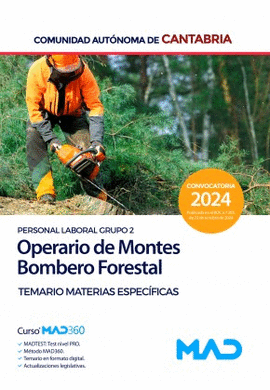 OPERARIO DE MONTES-BOMBERO FORESTAL. TEMARIO DE MATERIAS ESPECFICAS (PERSONAL LABORAL GRUPO 2)