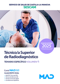 TEMARIO ESPECIFICO VOLUMEN 4 TECNICO;A SUPERIOR DE RADIODIAGNOSTICO