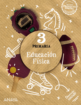 EDUCACI�N F�SICA 3�PRIMARIA. OPERACI�N MUNDO 2022