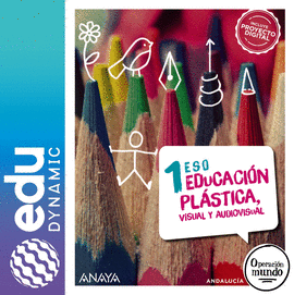 EDUCACI�N PL�STICA, VISUAL Y AUDIOVISUAL 1. ESO. EDUDYNAMIC + DUAL FOCUS