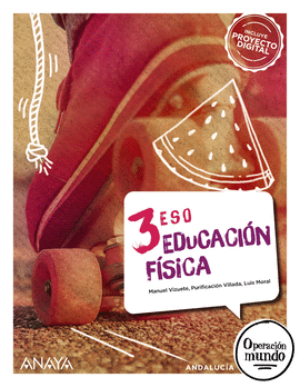 EDUCACION FISICA 3�ESO OPERACION MUNDO ANDALUCIA 2