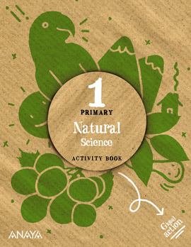 NATURAL SCIENCE 1�PRIMARIA. ACTIVITY BOOK. GLOBAL ACTION 2022
