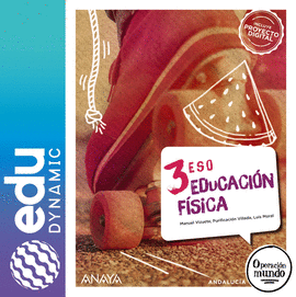 EDUCACIN FSICA 3. ESO. EDUDYNAMIC