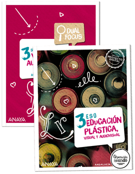 PLASTICA VISUAL AUDIOVISUAL 3�ESO+DUAL FOCUS ANDAL