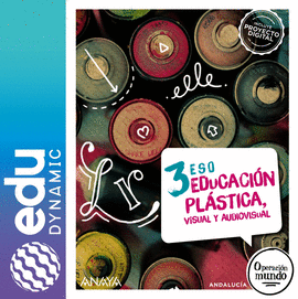 EDUCACI�N PL�STICA, VISUAL Y AUDIOVISUAL 3. ESO. EDUDYNAMIC + DUAL FOCUS