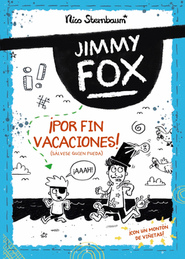JIMMY FOX 2. �POR FIN VACACIONES! (S�LVESE QUIEN PUEDA)