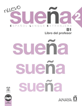 NUEVO SUE�A 2 (B1). LIBRO DEL PROFESOR. NUEVA EDICI�N
