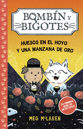 BOMB�N Y BIGOTES 1: HUESOS EN EL HOYO Y UNA MANZANA DE ORO
